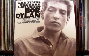 The Times They Are a-Changin’ – Bob Dylan
